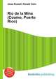 Rio de la Mina (Coamo, Puerto Rico), Jesse Russell,Ronald Cohn 