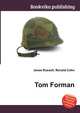 Tom Forman, Jesse Russell,Ronald Cohn 