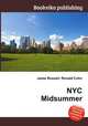 NYC Midsummer, Jesse Russell,Ronald Cohn 