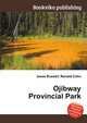 Ojibway Provincial Park, Jesse Russell,Ronald Cohn 