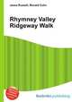 Rhymney Valley Ridgeway Walk, Jesse Russell,Ronald Cohn 