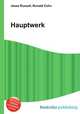 Hauptwerk, Jesse Russell,Ronald Cohn 