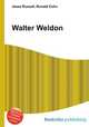 Walter Weldon, Jesse Russell,Ronald Cohn 