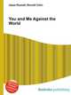 You and Me Against the World, Jesse Russell,Ronald Cohn 
