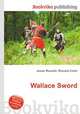 Wallace Sword, Jesse Russell,Ronald Cohn 