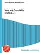 You are Cordially Invited..., Jesse Russell,Ronald Cohn 