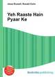 Yeh Raaste Hain Pyaar Ke, Jesse Russell,Ronald Cohn 