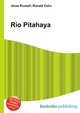 Rio Pitahaya, Jesse Russell,Ronald Cohn 