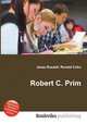 Robert C. Prim, Jesse Russell,Ronald Cohn 