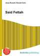 Said Fettah, Jesse Russell,Ronald Cohn 