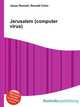 Jerusalem (computer virus), Jesse Russell,Ronald Cohn 