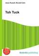 Toh Tuck, Jesse Russell,Ronald Cohn 