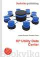 HP Utility Data Center, Jesse Russell,Ronald Cohn 