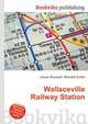 Wallaceville Railway Station, Jesse Russell,Ronald Cohn 
