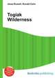 Togiak Wilderness, Jesse Russell,Ronald Cohn 