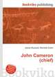 John Cameron (chief), Jesse Russell,Ronald Cohn 