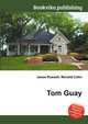 Tom Guay, Jesse Russell,Ronald Cohn 