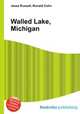 Walled Lake, Michigan, Jesse Russell,Ronald Cohn 