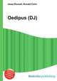 Oedipus (DJ), Jesse Russell,Ronald Cohn 