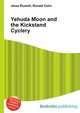 Yehuda Moon and the Kickstand Cyclery, Jesse Russell,Ronald Cohn 