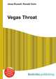 Vegas Throat, Jesse Russell,Ronald Cohn 