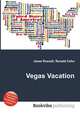 Vegas Vacation, Jesse Russell,Ronald Cohn 