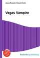 Vegas Vampire, Jesse Russell,Ronald Cohn 