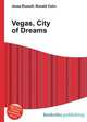Vegas, City of Dreams, Jesse Russell,Ronald Cohn 
