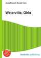 Waterville, Ohio, Jesse Russell,Ronald Cohn 