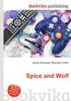 Spice and Wolf, Jesse Russell,Ronald Cohn 