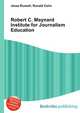 Robert C. Maynard Institute for Journalism Education, Jesse Russell,Ronald Cohn 
