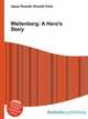 Wallenberg: A Hero's Story, Jesse Russell,Ronald Cohn 