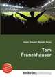 Tom Franckhauser, Jesse Russell,Ronald Cohn 