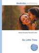 So Little Time, Jesse Russell,Ronald Cohn 