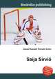 Saija Sirvio, Jesse Russell,Ronald Cohn 