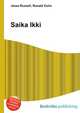 Saika Ikki, Jesse Russell,Ronald Cohn 