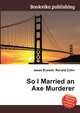 So I Married an Axe Murderer, Jesse Russell,Ronald Cohn 