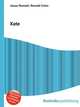 Xate, Jesse Russell,Ronald Cohn 