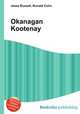 Okanagan Kootenay, Jesse Russell,Ronald Cohn 