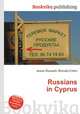 Russians in Cyprus, Jesse Russell,Ronald Cohn 