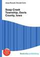 Soap Creek Township, Davis County, Iowa, Jesse Russell,Ronald Cohn 