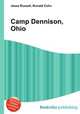 Camp Dennison, Ohio, Jesse Russell,Ronald Cohn 