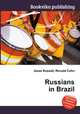Russians in Brazil, Jesse Russell,Ronald Cohn 