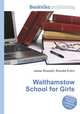 Walthamstow School for Girls, Jesse Russell,Ronald Cohn 