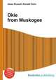 Okie from Muskogee, Jesse Russell,Ronald Cohn 