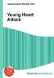 Young Heart Attack, Jesse Russell,Ronald Cohn 