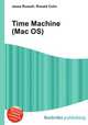 Time Machine (Mac OS), Jesse Russell,Ronald Cohn 