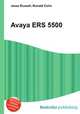 Avaya ERS 5500, Jesse Russell,Ronald Cohn 