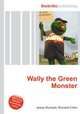 Wally the Green Monster, Jesse Russell,Ronald Cohn 