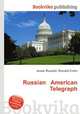 Russian American Telegraph, Jesse Russell,Ronald Cohn 